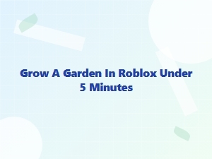 Craft Your Roblox Garden in Under Five Minutes